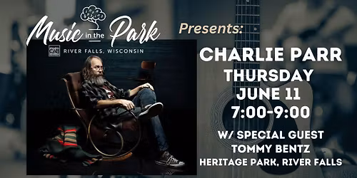 Charlie Parr at Music in the Park!