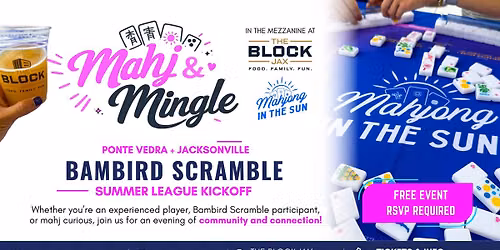 Mahj & Mingle & Bambird Scramble Summer League Kickoff at The Block Jax