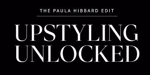 Paula Hibbard UPSTYLING UNLOCKED