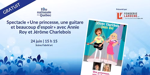 Spectacle « Une princesse, une guitare et beaucoup d'espoir » avec Annie Roy et Jérôme Charlebois
