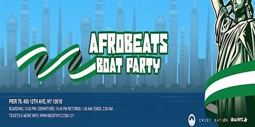 AFROWAVES: NIGERIA INDEPENDENCE | Afrobeats After Party Yacht Cruise
