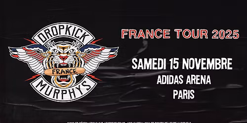 Dropkick Murphys \u2022 adidas arena, Paris \u2022 15 novembre 2025