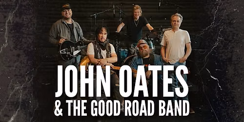 John Oates & The Good Road Band