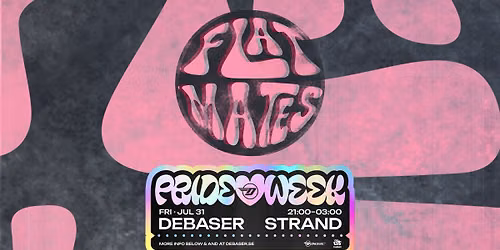 Flat Mates | Debaser Klubben