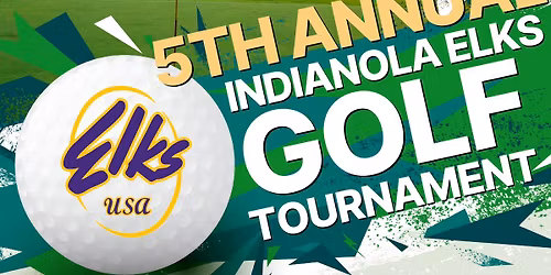 5th Annual Indianola Elks Lodge Golf Tournament