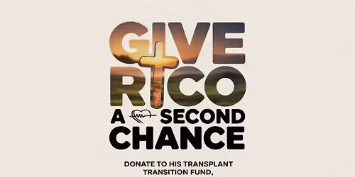 Help give Rico Garcia a 2nd chance Kidney transplant benefit 