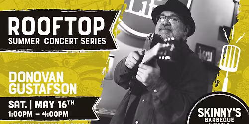 Donovan Gustafson at Skinny's Barbeque | Rooftop Summer Concert Series