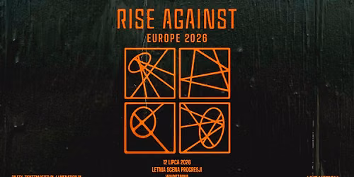 RISE AGAINST - Official Event - 12.07.2026, Letnia Scena Progresji, Warszawa