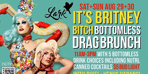 It\u2019s Brittney Bitch Bottomless Drag Brunch