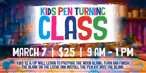 Kids Pen Turning Class