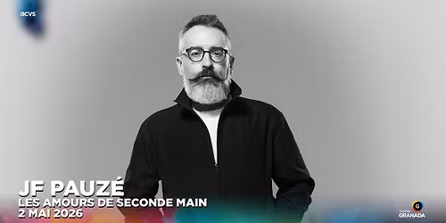 JF Pauz\u00e9 - Les amours de seconde main | Th\u00e9\u00e2tre Granada | Sherbrooke | 