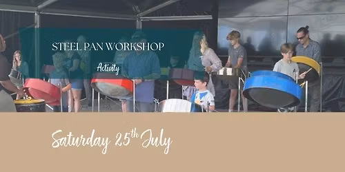 STEEL PAN WORKSHOP - Customers Only