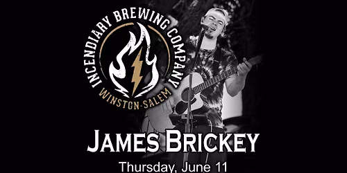 James Brickey - Incendiary Brewing Co. (Winston-Salem, NC)