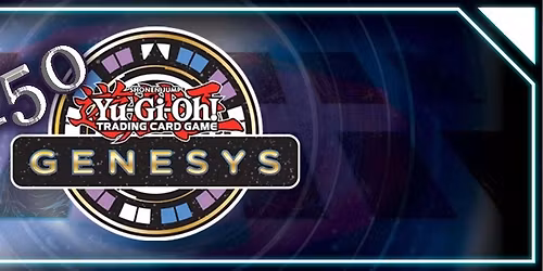 Yu-Gi-Oh! 150 Genesis Tuesday