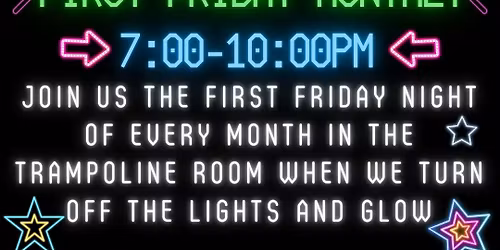 \ud83c\udf1fJump & Glow Night \u2014 First Friday Every Month