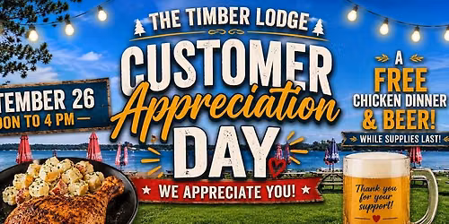 \ud83c\udf89 CUSTOMER APPRECIATION DAY AT THE TIMBER LODGE! \ud83c\udf89
