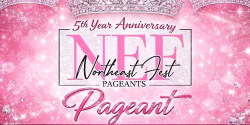 NEF 5th Anniversary Pageant