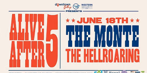 Alive After 5: The Hellroaring (at The Monte Bar & Casino)