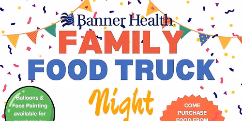 Family Food Truck Night at Banner Wyoming Medical Center