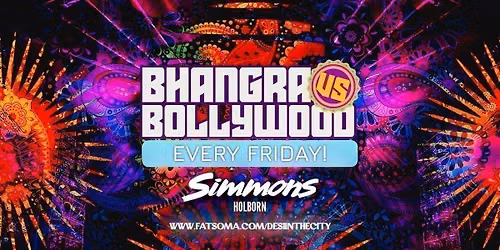 BHANGRA vs BOLLYWOOD! | EVERY FRIDAY! | 16.10.26 | SIMMONS HOLBORN