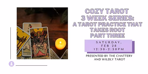 Cozy Tarot Series: A Tarot Practice That Takes Root - Part Three