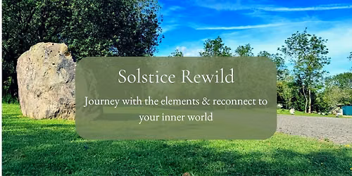 Solstice Re-wild Gathering