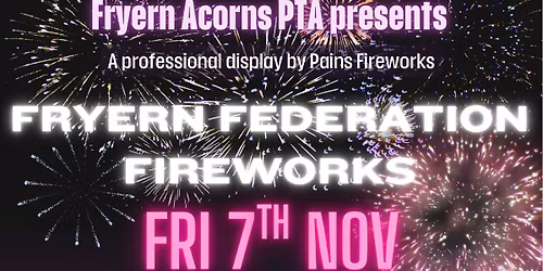 \ud83c\udf86 Fryern Federation Fireworks 2025 \ud83c\udf86