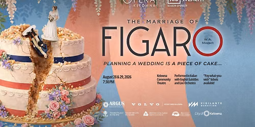 Opera Kelowna presents Mozart's The Marriage of Figaro