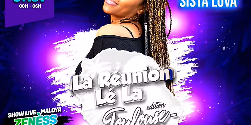 Sista Lova \u00e0 Toulouse - La R\u00e9union L\u00e9 La "\u00e9dition Toulouse"