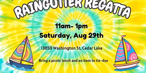 Raingutter Regatta and Tie-Dye Day