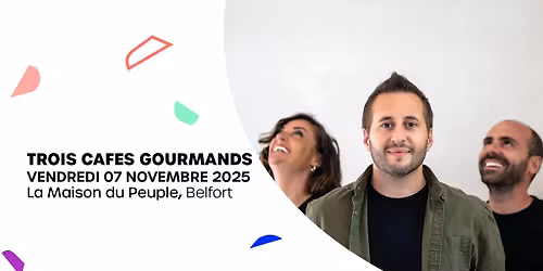 Trois Caf\u00e9s Gourmands - La Maison du Peuple, Belfort