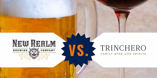 Battle of the Beverage: New Realm vs. Trinchero