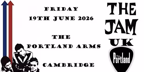 THE JAM UK\/\/THE PORTLAND ARMS\/\/CAMBRIDGE