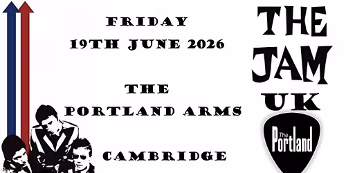 THE JAM UK\/\/THE PORTLAND ARMS\/\/CAMBRIDGE