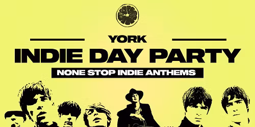 Indie Day Party - York \ud83c\udfb8\ud83c\udfb5