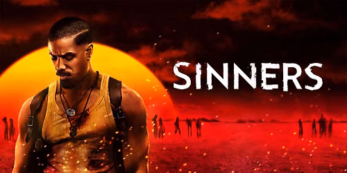 Sinners (2025) - back on the big screen!