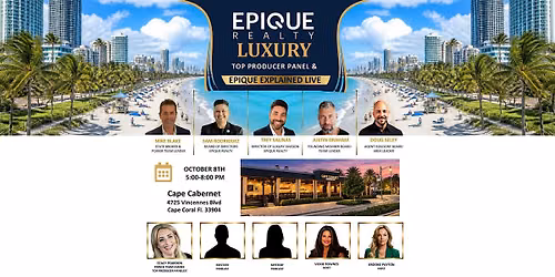 Real Estate Top Producer Panel and Epique Explained Cape Coral\/ Ft. Myers