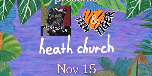 Teem & Tiger, Phase Distorter and Heath Church live at EA
