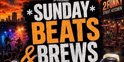 SUNDAY BEATS & BREWS