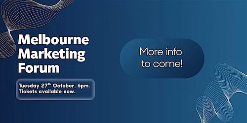Melbourne Marketing Forum October 2026