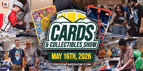 Central Oregon Cards & Collectibles Show