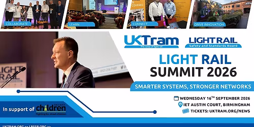 UKTram & LRSSB Light Rail Summit 2026: Smarter Systems, Stronger Networks.