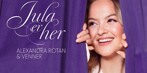 Jula er her - Alexandra Rotan & Venner \/\/ Kimen kulturhus