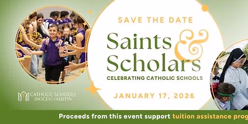 2026 Saints & Scholars, Celebrating Catholic Schools Dinner and Awards Ceremony