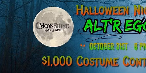 ALT'R EGO at Moonshine Bar & Grill {Halloween Costume Contest Party}