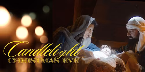 Candlelight Christmas Eve \ud83d\udd6f\ufe0f - Monday & Wednesday