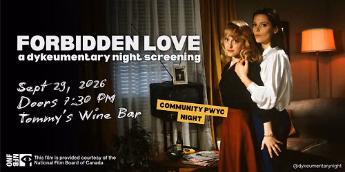 Forbidden Love | Dykeumentary Night (PWYC)