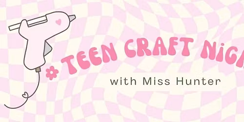 Teen Craft Night