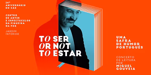 TO SER OR NOT TO ESTAR | Uma Safra de Humor Portugu\u00eas | Concerto de Leitura, por Miguel Gouveia 