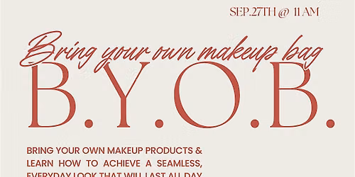 B.Y.O.B. Makeup Class | Sept. 27, 11AM